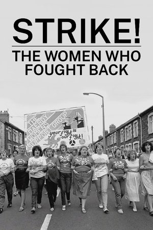 Strike! The Women Who Fought Back Strike! The Women Who Fought Back