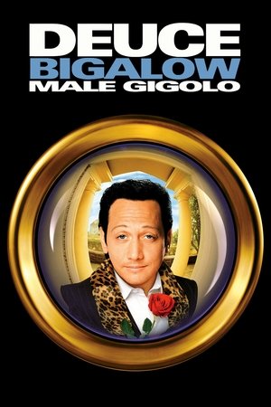 Deuce Bigalow: Male Gigolo Deuce Bigalow: Male Gigolo