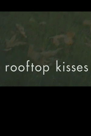 Rooftop Kisses Rooftop Kisses