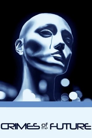 Crimes of the Future Crimes of the Future