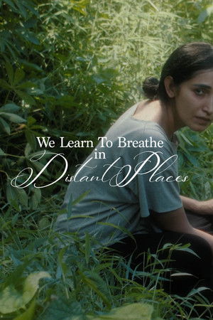 We Learn To Breathe In Distant Places We Learn To Breathe In Distant Places