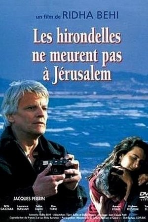 Swallows Never Die in Jerusalem Swallows Never Die in Jerusalem