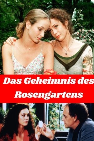 Das Geheimnis des Rosengartens Das Geheimnis des Rosengartens