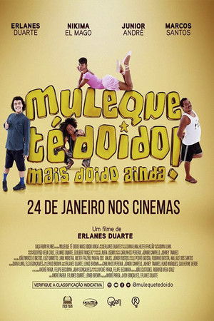 Muleque Té Doido 3: Mais Doido Ainda!