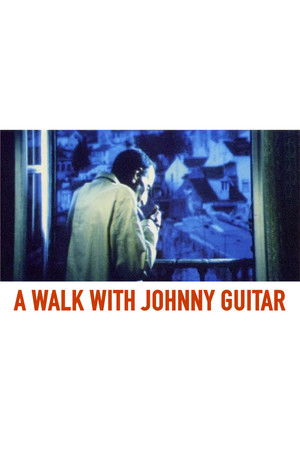 A Walk with Johnny Guitar A Walk with Johnny Guitar