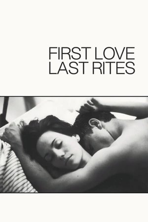 First Love, Last Rites First Love, Last Rites
