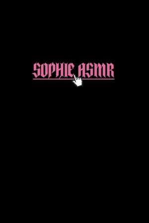 Sophie ASMR Sophie ASMR