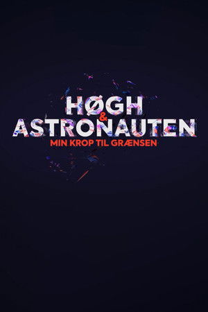 Høgh og astronauten - min krop til grænsen