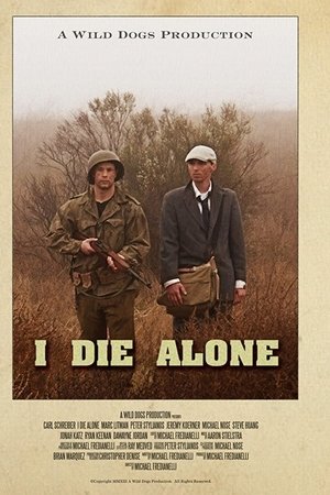 I Die Alone I Die Alone