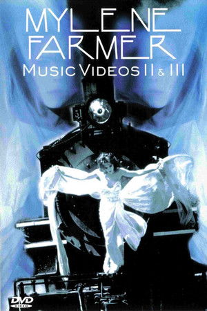 Mylene Farmer: Music Videos II & III Mylene Farmer: Music Videos II & III