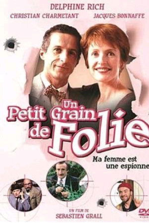 Un petit grain de folie