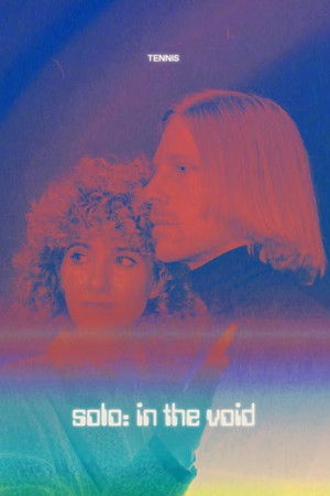 Tennis - Solo: In The Void