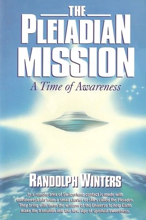 UFO: The Pleiadian Mission - Billy Meier Case UFO: The Pleiadian Mission - Billy Meier Case