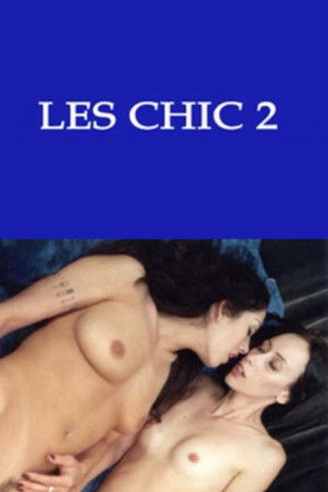 Les Chic 2: The King of Sex Les Chic 2: The King of Sex