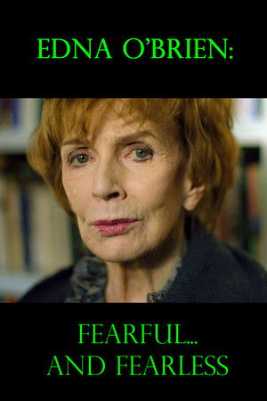 Edna O'Brien: Fearful... and Fearless Edna O'Brien: Fearful... and Fearless