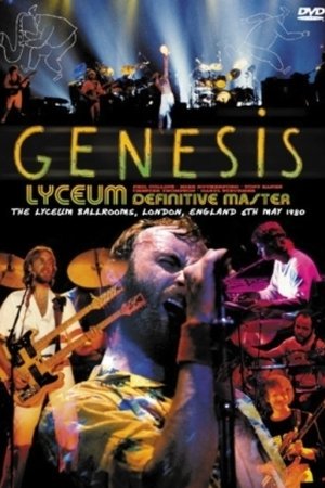 Genesis - Live in London: The Lyceum Tapes May 7, 1980 Genesis - Live in London: The Lyceum Tapes May 7, 1980