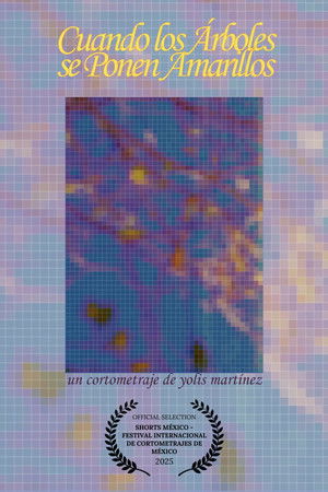 Cuando Los Árboles Se Ponen Amarillos Cuando Los Árboles Se Ponen Amarillos