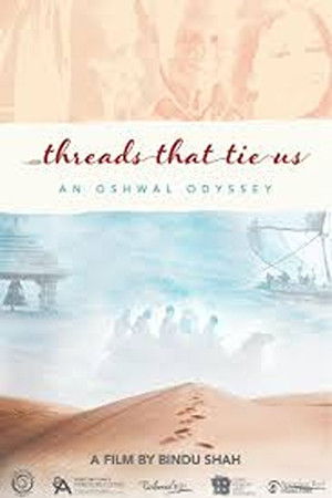 Threads That Tie Us: An Oshwal Odyssey Threads That Tie Us: An Oshwal Odyssey