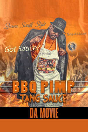 BBq Pimp Tang Sauce Da Comedy Movie BBq Pimp Tang Sauce Da Comedy Movie