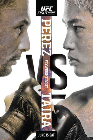 UFC on ESPN 58: Perez vs. Taira UFC on ESPN 58: Perez vs. Taira