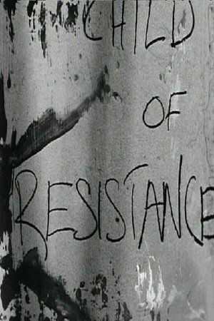 Child of Resistance Child of Resistance