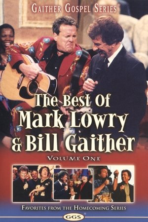 The Best of Mark Lowry & Bill Gaither Volume 1