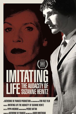 Imitating Life - The Audacity of Suzanne Heintz Imitating Life - The Audacity of Suzanne Heintz