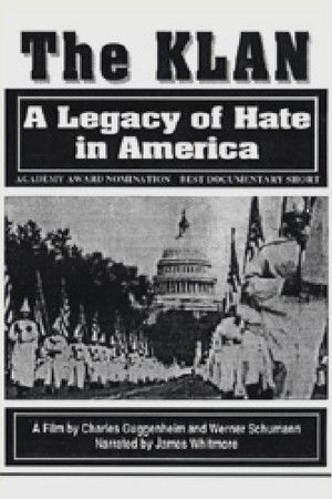The Klan: A Legacy of Hate in America The Klan: A Legacy of Hate in America