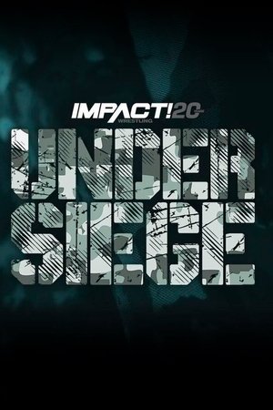 IMPACT Wrestling: Under Siege 2022 IMPACT Wrestling: Under Siege 2022