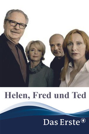 Helen, Fred und Ted Helen, Fred und Ted