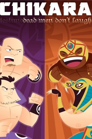 CHIKARA Dead Men Don't Laugh (Testimony Of Evil) CHIKARA Dead Men Don't Laugh (Testimony Of Evil)