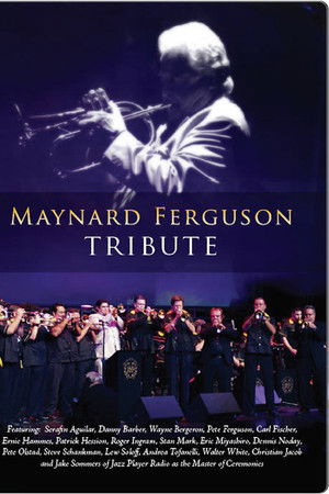 Maynard Ferguson: Tribute Maynard Ferguson: Tribute