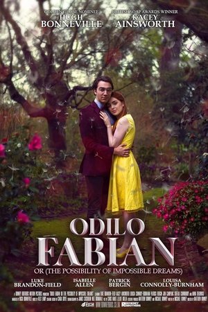 Odilo Fabian or (the Possibility of Impossible Dreams) Odilo Fabian or (the Possibility of Impossible Dreams)