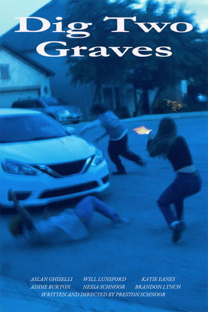Dig Two Graves Dig Two Graves