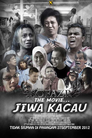 Sofazr The Movie: Jiwa Kacau Sofazr The Movie: Jiwa Kacau
