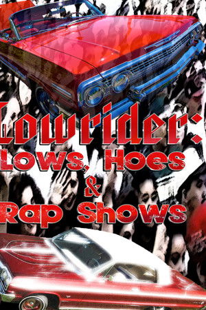 Lows, Hoes & Rap Shows Lows, Hoes & Rap Shows