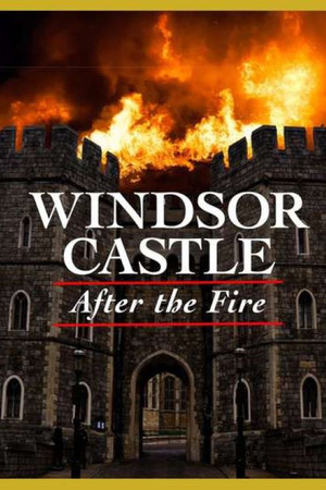 Windsor Castle: After the Fire Windsor Castle: After the Fire