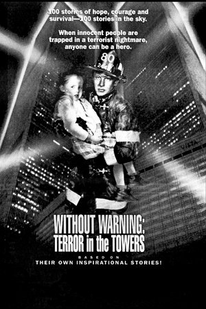 Without Warning: Terror in the Towers Without Warning: Terror in the Towers