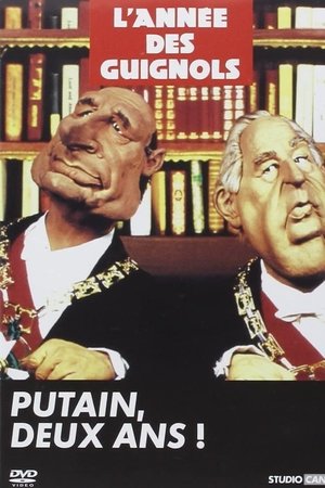 L'Année des Guignols - Putain, deux ans ! L'Année des Guignols - Putain, deux ans !