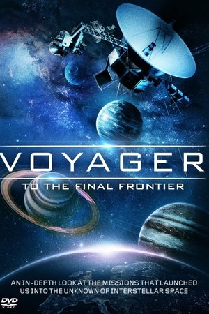 Voyager: To the Final Frontier Voyager: To the Final Frontier