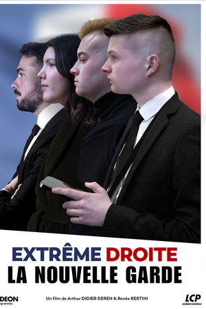 Extrême droite, la nouvelle garde Extrême droite, la nouvelle garde