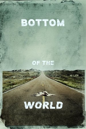 Bottom of the World Bottom of the World
