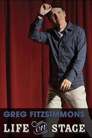 Greg Fitzsimmons: Life on Stage Greg Fitzsimmons: Life on Stage