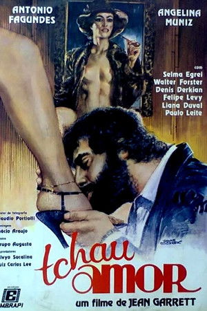 Tchau, Amor Tchau, Amor