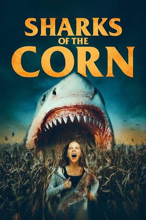 Sharks of the Corn Sharks of the Corn