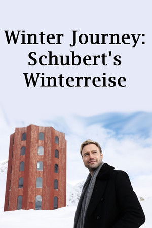 Winter Journey: Schubert's Winterreise Winter Journey: Schubert's Winterreise