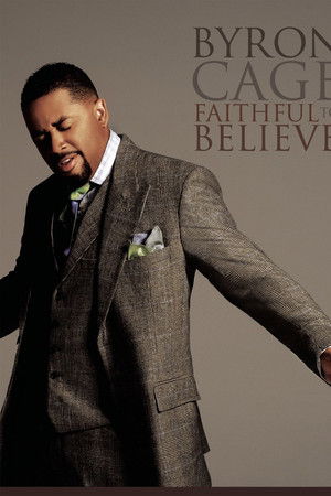Byron Cage: Faithful To Believe Byron Cage: Faithful To Believe