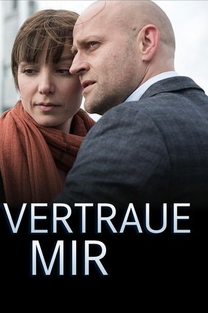 Vertraue mir Vertraue mir