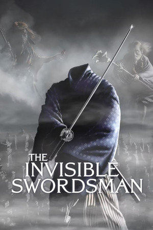 The Invisible Swordsman The Invisible Swordsman