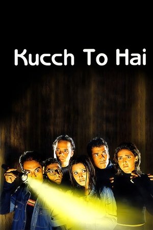 Kucch To Hai Kucch To Hai